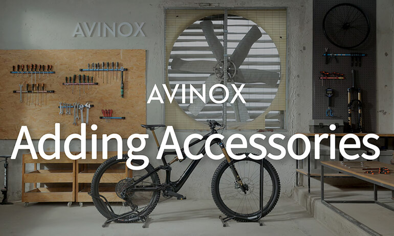 Avinox | Adding Accessories